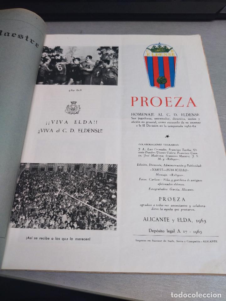 Libros de segunda mano: PROEZA, HOMENAJE AL C. D. ELDENSE &iexcl;&iexcl;&iexcl;CAMPE&Oacute;N!!! / ASCENSO A 2&ordf; DIVISI&Oacute;N... / ALICANTE - ELDA 1963 - Foto 3