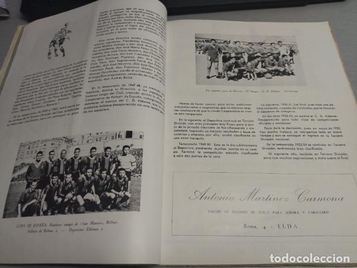 Libros de segunda mano: PROEZA, HOMENAJE AL C. D. ELDENSE &iexcl;&iexcl;&iexcl;CAMPE&Oacute;N!!! / ASCENSO A 2&ordf; DIVISI&Oacute;N... / ALICANTE - ELDA 1963 - Foto 9