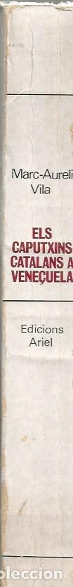 Libros de segunda mano: ELS CAPUTXINS CATALANS A VENE&Ccedil;UELA - MARC-AURELI VILA - Foto 3