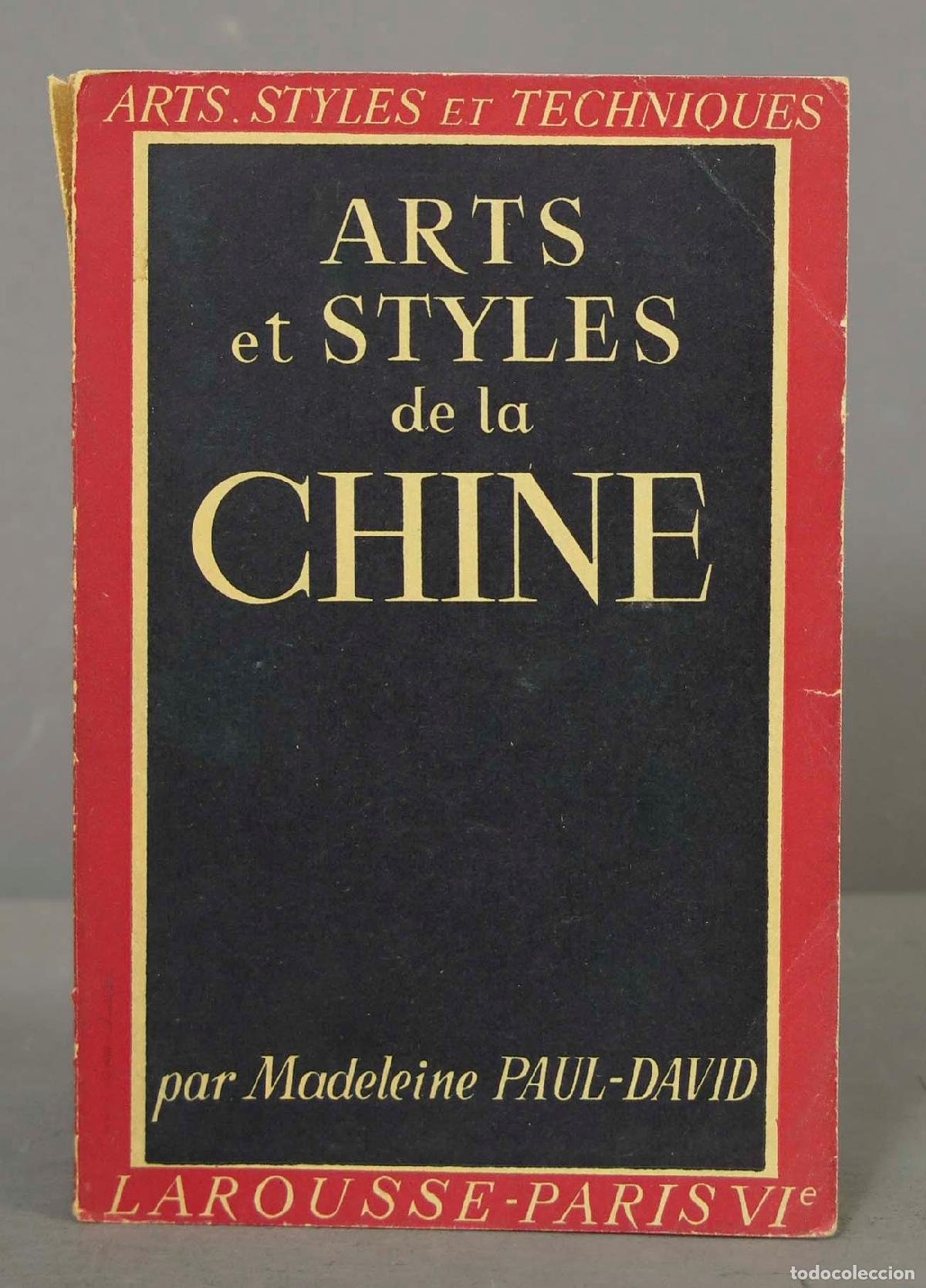 Libros de segunda mano: Arts et styles de la chine. Paul-david - Foto 1