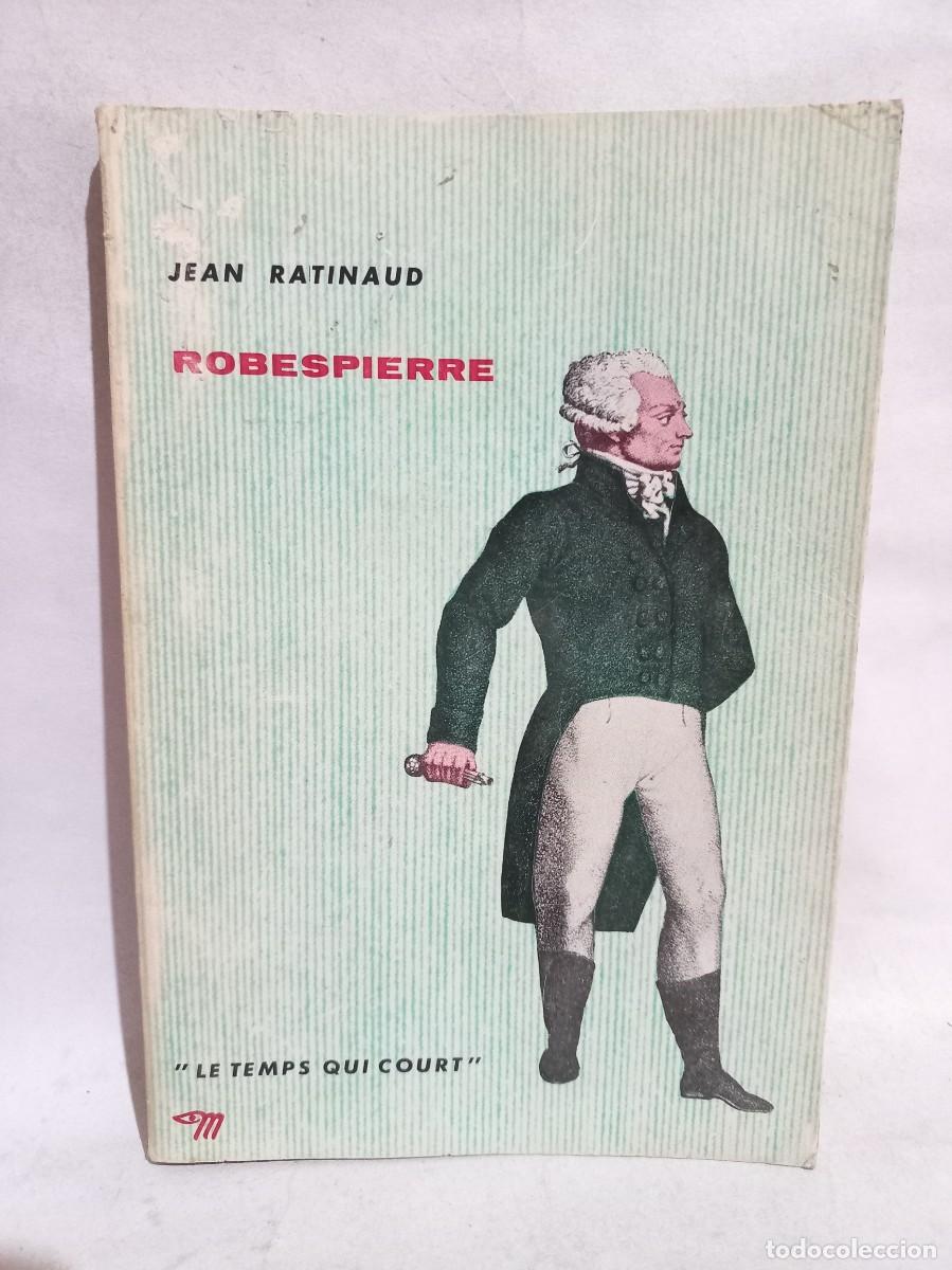 Libros de segunda mano: Jean Ratinaud - Robespierre - 1960 - Foto 1