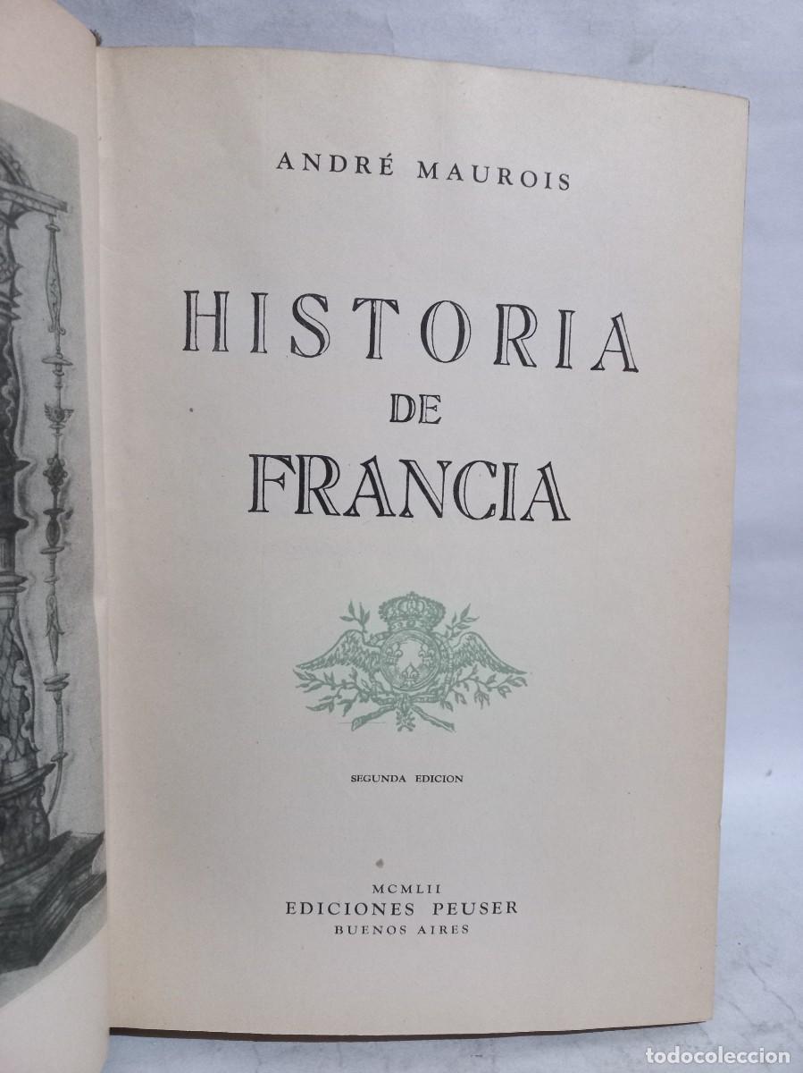 Libros de segunda mano: Andr&eacute; Maurois - Historia de Francia - 1952 - Foto 2