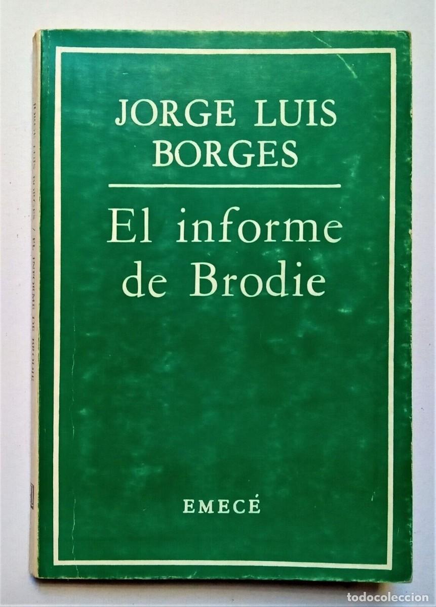 Libros de segunda mano: Borges, Jorge Luis - El Informe de Brodie - Primera Edici&oacute;n - (1970) - - Foto 1
