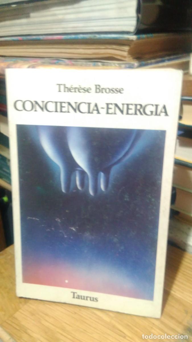 Libros de segunda mano: CONCIENCIA EN&Eacute;RGICA, TH&Egrave;R&Eacute;SE BROSSE, ED. TAURUS - Foto 1