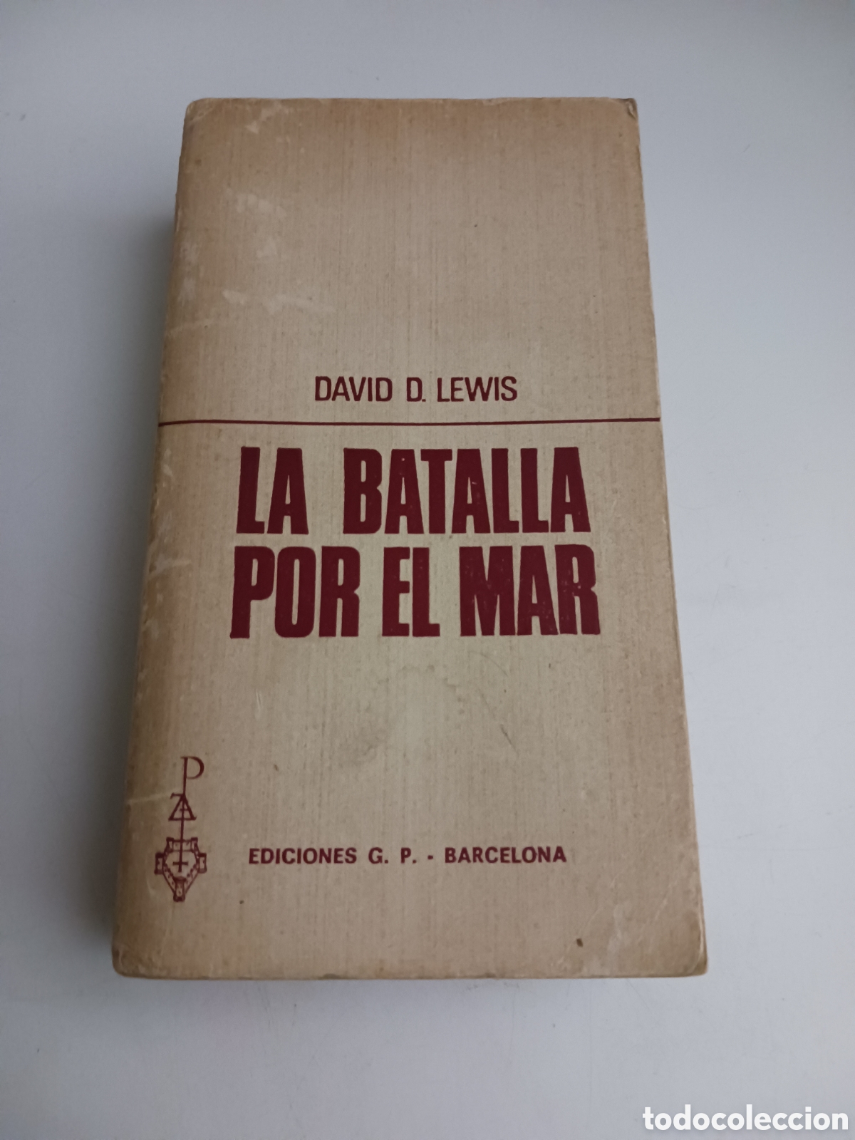 Libros de segunda mano: La batalla por el mar David D. Lewis 1966 - Foto 1