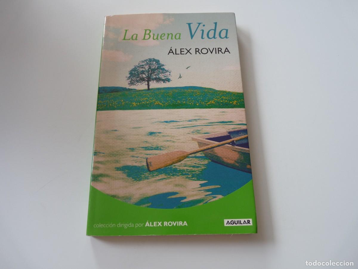 Libros de segunda mano: LA BUENA VIDA de &Aacute;LEX ROVIRA REF: C12 - Foto 1