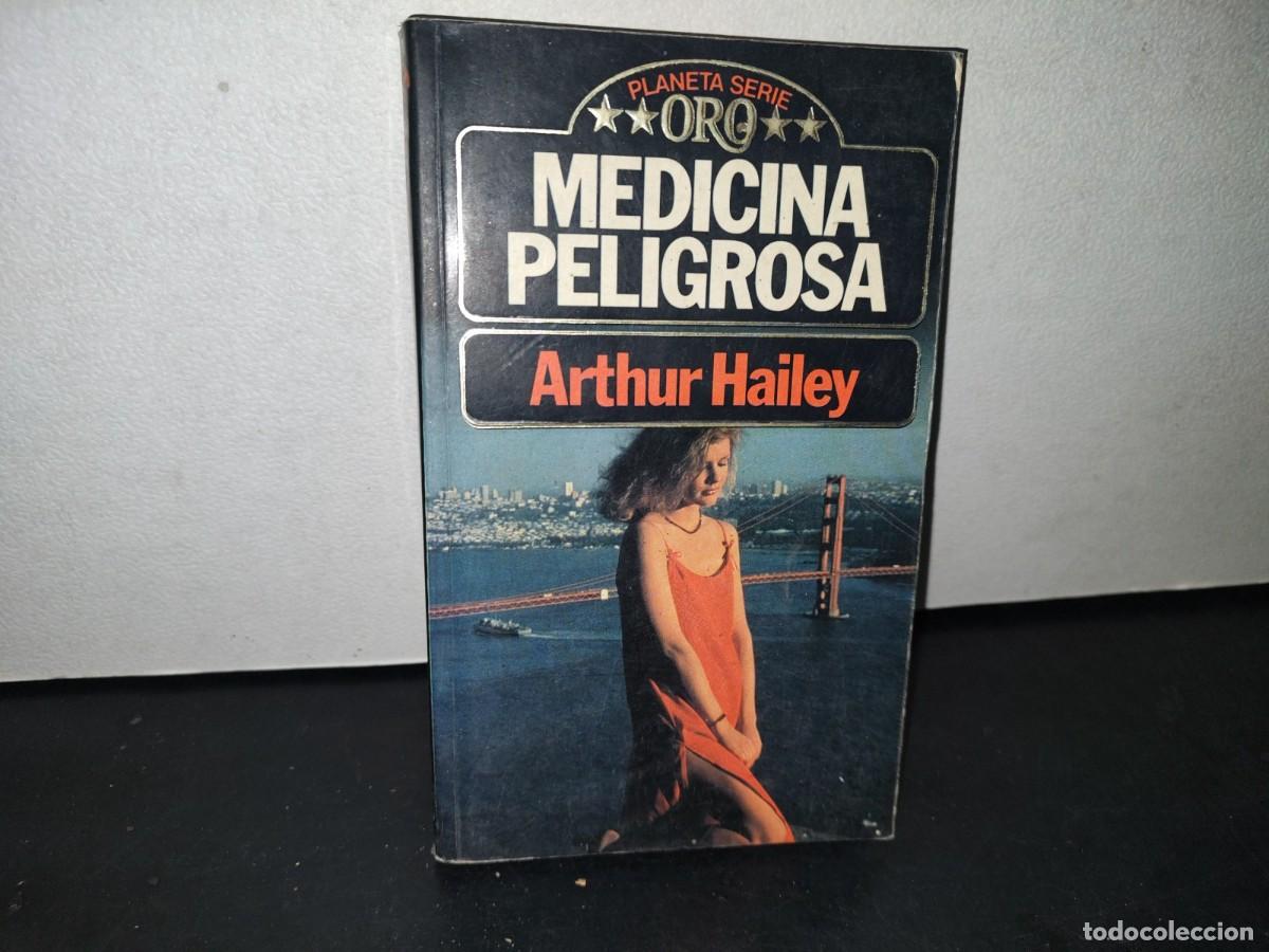 Libros de segunda mano: 45- MEDICINA PELIGROSA - ARTHUR HAILEY - Foto 1