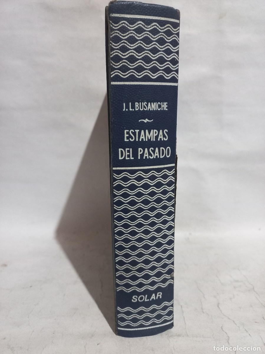 Libros de segunda mano: Jos&eacute; Luis Busaniche - Estampas del Pasado - 1971 - Foto 3
