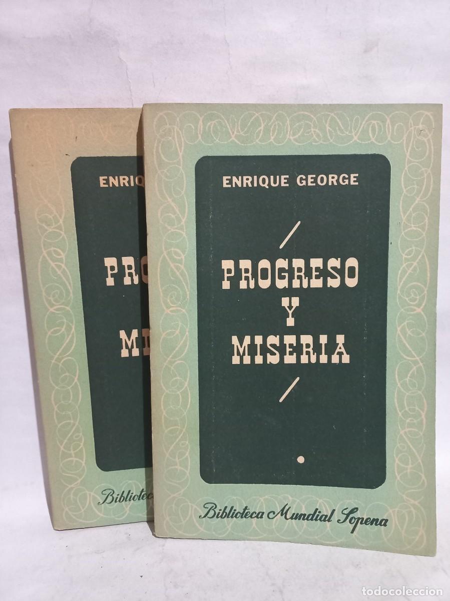 Libros de segunda mano: Enrique George - Progreso y Miseria Tomo I y II - 1946 - Foto 1