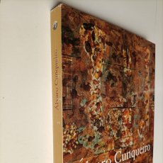 Libros de segunda mano: ÁLVARO CUNQUEIRO 1911-1981 CÍRCULO DE BELLAS ARTES ..ENVIO GRATIS CERTIFICADO A ESPAÑA PENÍNSULA