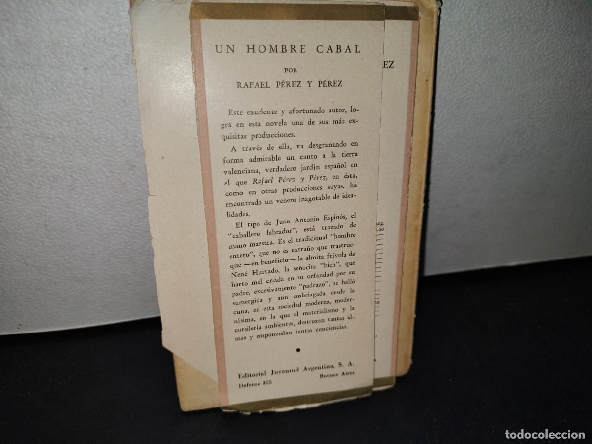 Libros de segunda mano: 165- UN HOMBRE CABAL - RAFAEL P&Eacute;REZ Y P&Eacute;REZ - 1944 - Foto 3