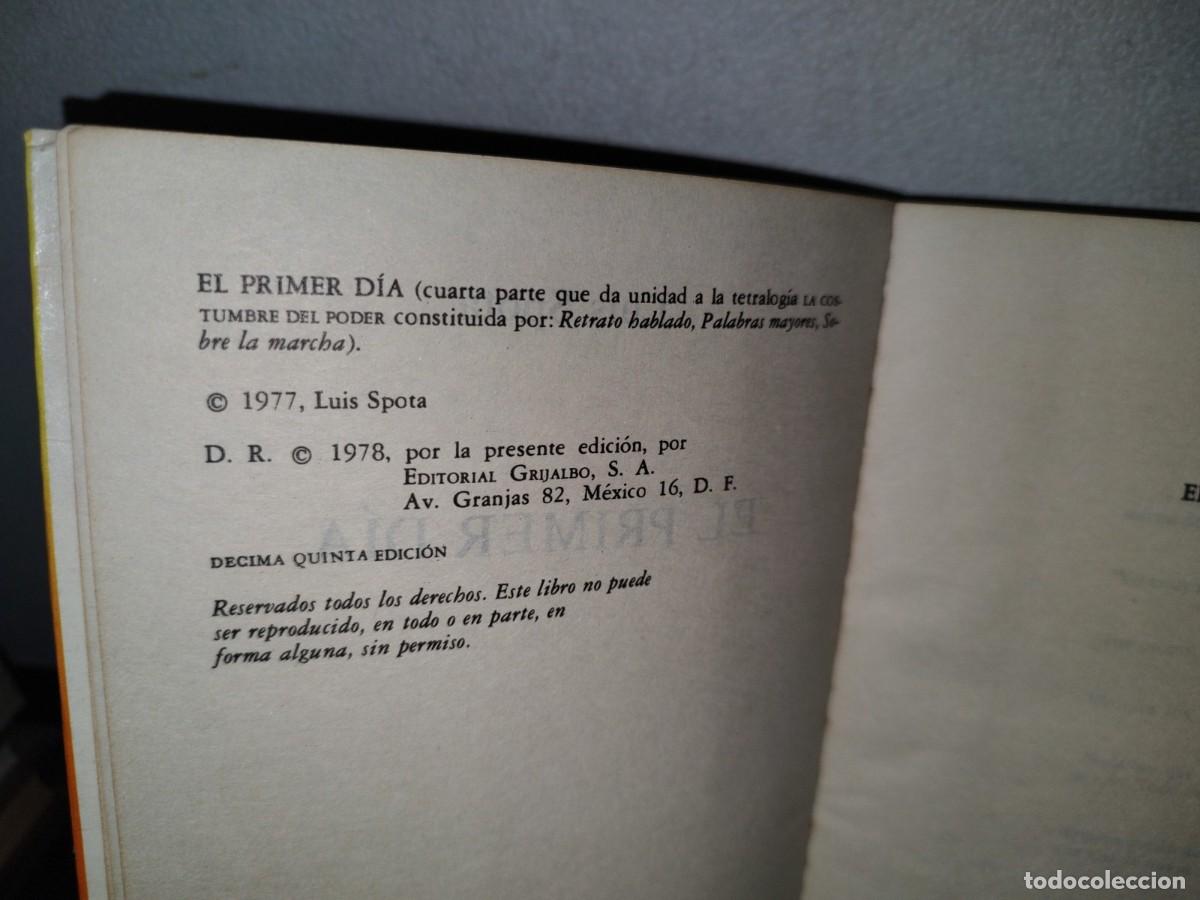 Libros de segunda mano: 165- EL PRIMER D&Iacute;A - LUIS SPOTA - 1978 - Foto 4