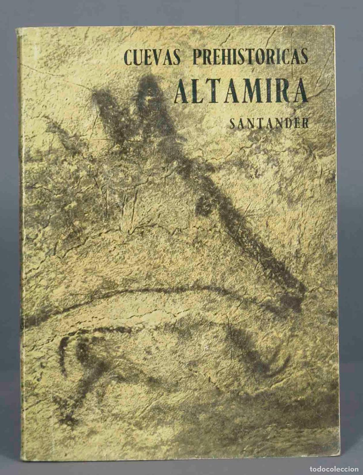 Gebrauchte B&uuml;cher: La cueva de Altamira y otras cuevas con pinturas en la provincia de Santander