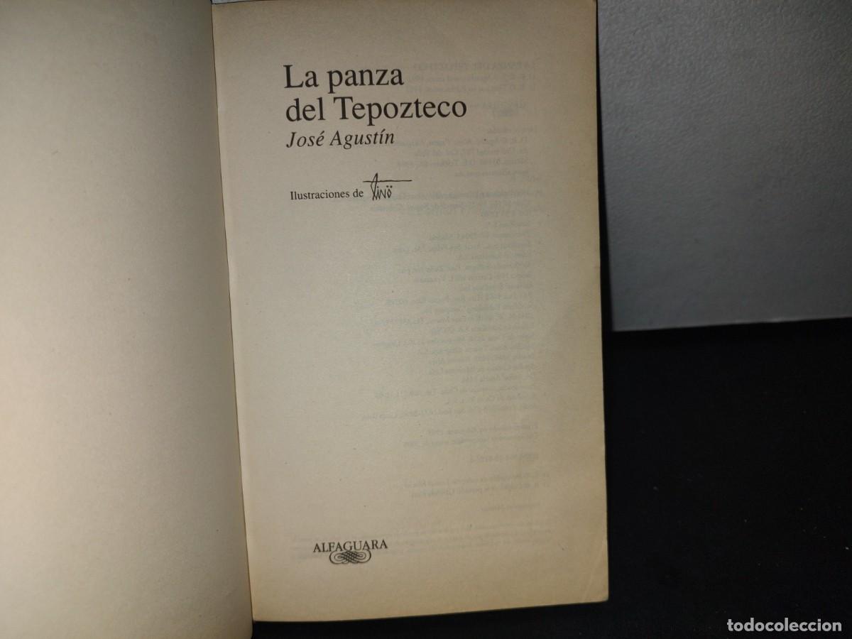 Libros de segunda mano: 165- LA PANZA DEL TEPOZTECO - JOS&Eacute; AGUST&Iacute;N - 2003 - Foto 3
