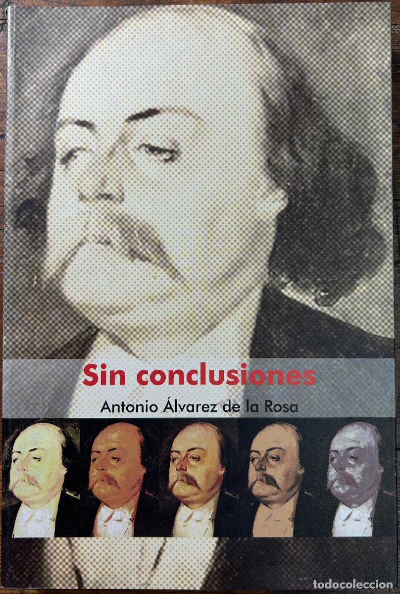 Libros de segunda mano: SIN CONCLUSIONES - ANTONIO &Aacute;LVAREZ DE LA ROSA - 2000 - CANARIAS - Foto 1
