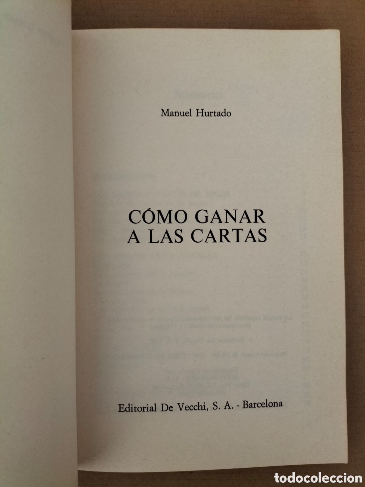 Libros de segunda mano: C&oacute;mo ganar a las cartas. Manual pr&aacute;ctico completo. Manuel Hurtado. Editorial De Vecchi, 1987. Libro - Foto 2