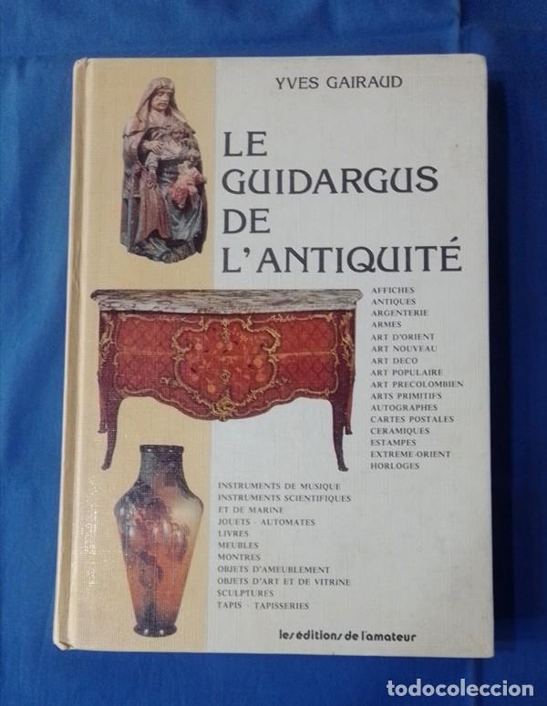 Libros de segunda mano: libro Le guidargus de l&acute;antiquit&eacute; - Foto 1