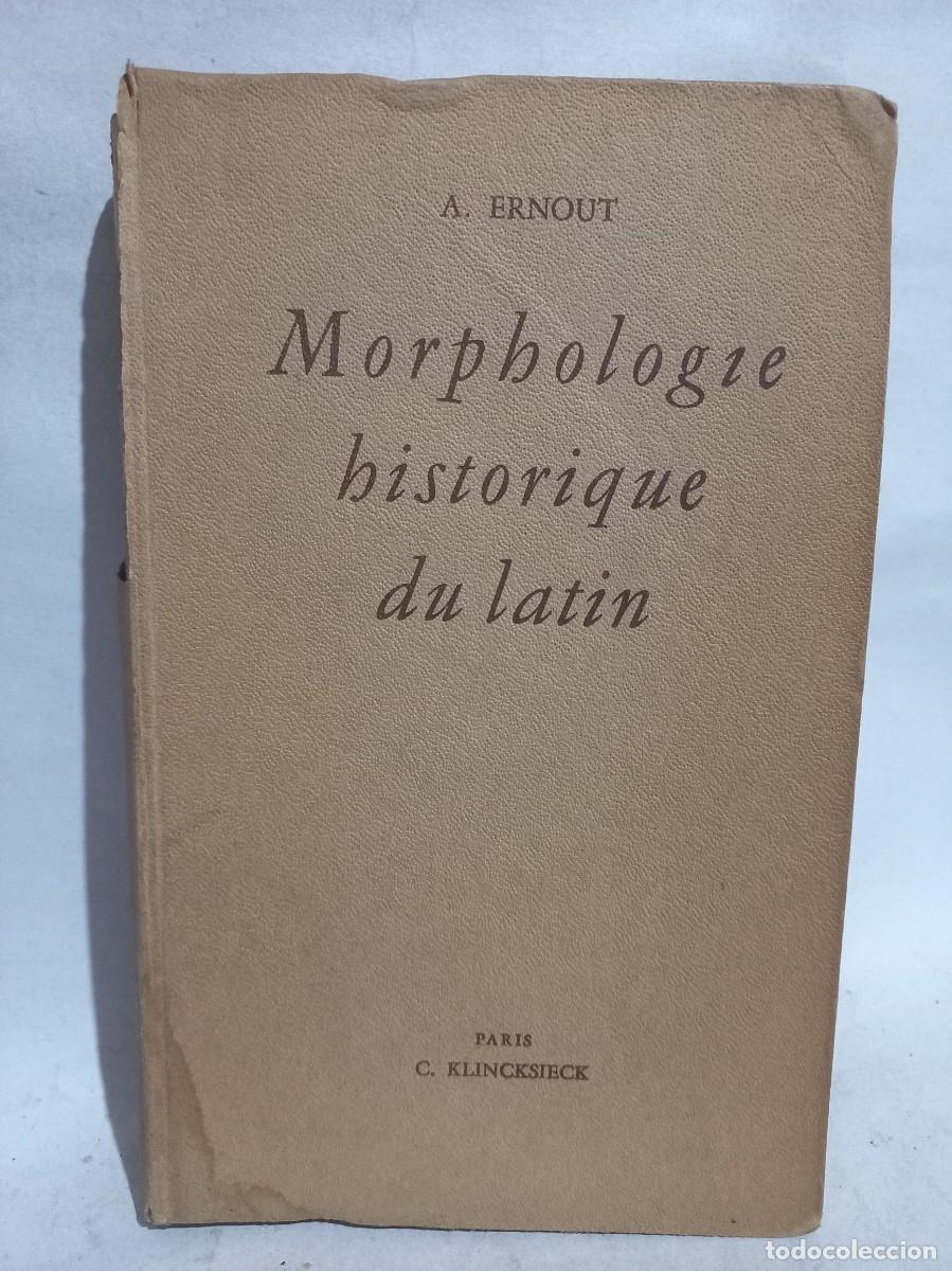 Libros de segunda mano: A. Ernout - Morphologie Historique du Latin - 1945 - Foto 1