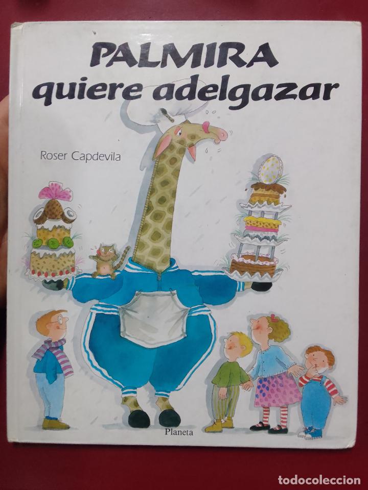 Libros de segunda mano: Roser Capdevila: Palmira quiere adelgazar - Foto 1