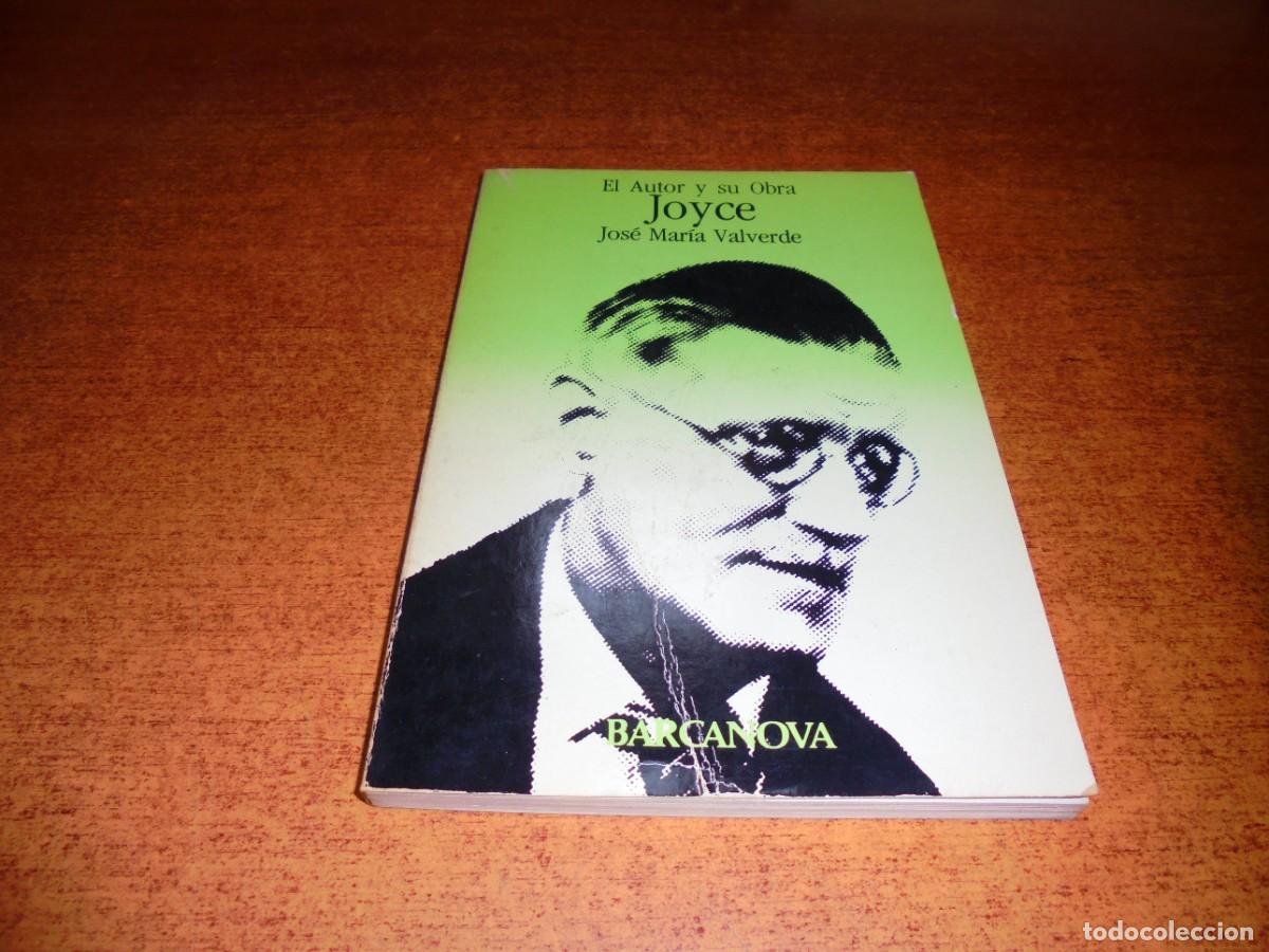 Libros de segunda mano: EL AUTOR Y SU OBRA. JOYCE. PRIMERA EDICI&Oacute;N ABRIL 1982 - Foto 1