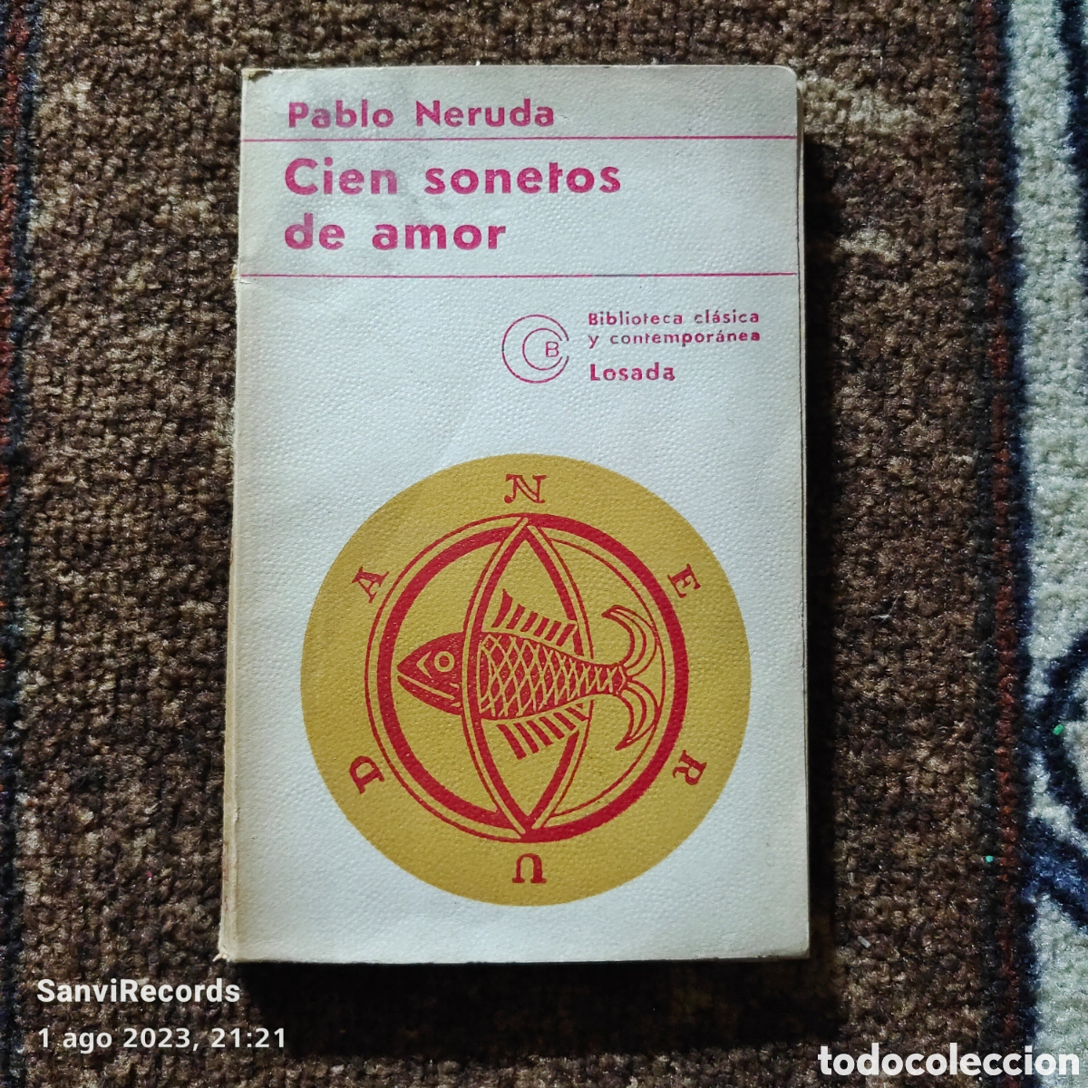 Libros de segunda mano: CIEN SONETOS DE AMOR (PABLO NERUDA) (LOSADA) - Foto 1