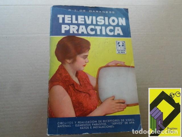 Libros de segunda mano: DARKNESS, R.J.: Televisi&oacute;n pr&aacute;ctica - Foto 1