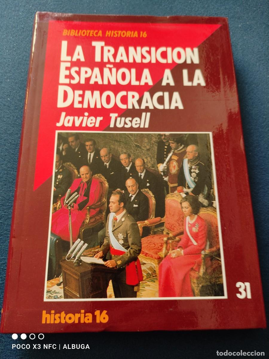 Libros de segunda mano: La Transici&oacute;n espa&ntilde;ola a la democracia. Javier Tusell. - Foto 1