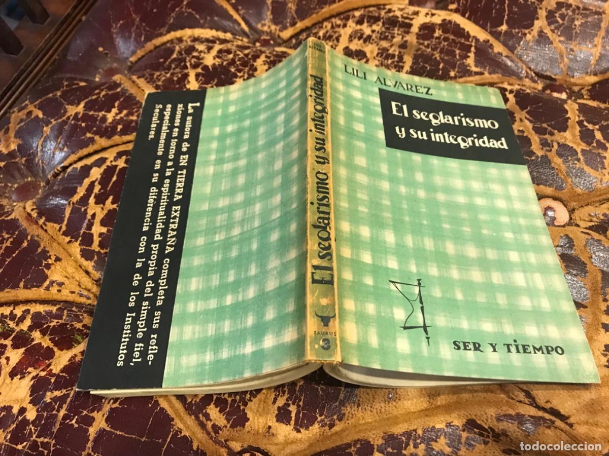 Libros de segunda mano: LILI &Aacute;LVAREZ. EL SEGLARISMO Y SU INTEGRIDAD. ED. TAURUS, 1959 - Foto 1