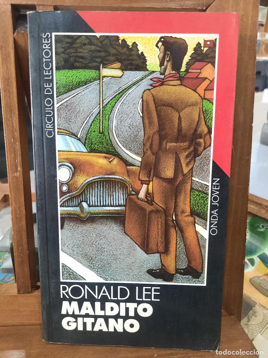 Libros de segunda mano: Maldito Gitano - Ronald Lee - C&iacute;rculo de Lectores 1989 - Foto 1