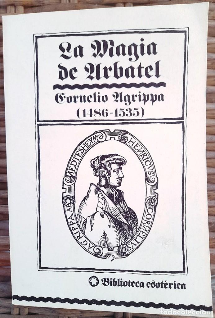 Libros de segunda mano: La Magia de Arbatel, Cornelio Agripa, - Foto 1