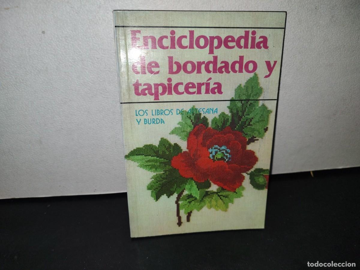 Gebrauchte B&uuml;cher: 26- ENCICLOPEDIA DE BORDADO Y TAPICER&Iacute;A. LOS LIBROS DE ARTESANA Y BURDA - 1977