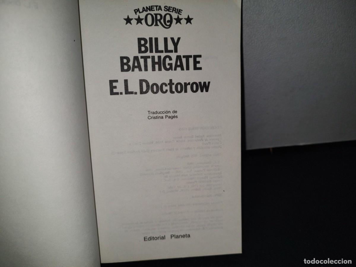 Libros de segunda mano: 26- PLANETA SERIE ORO. BILLY BATHGATE - E. L. DOCTOROW - 1991 - Foto 4