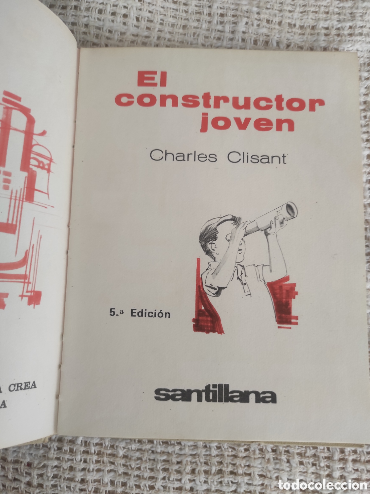 Libros de segunda mano: EL CONSTRUCTOR JOVEN / POR : CHARLES CLISANT ( ENCICLOPEDIA DE LAS AFICIONES ) - Foto 2