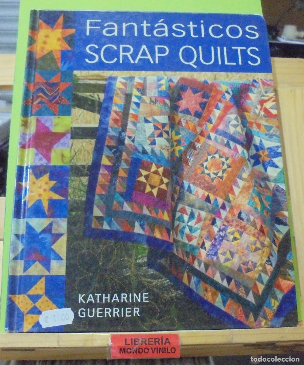 Libros de segunda mano: Fant&aacute;sticos scrap quilts. Katherine Guerrier - Foto 1