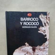 Libros de segunda mano: BARROCO Y ROCOCÓ - GERMAIN BAZIN - EXCELENTE ESTADO.