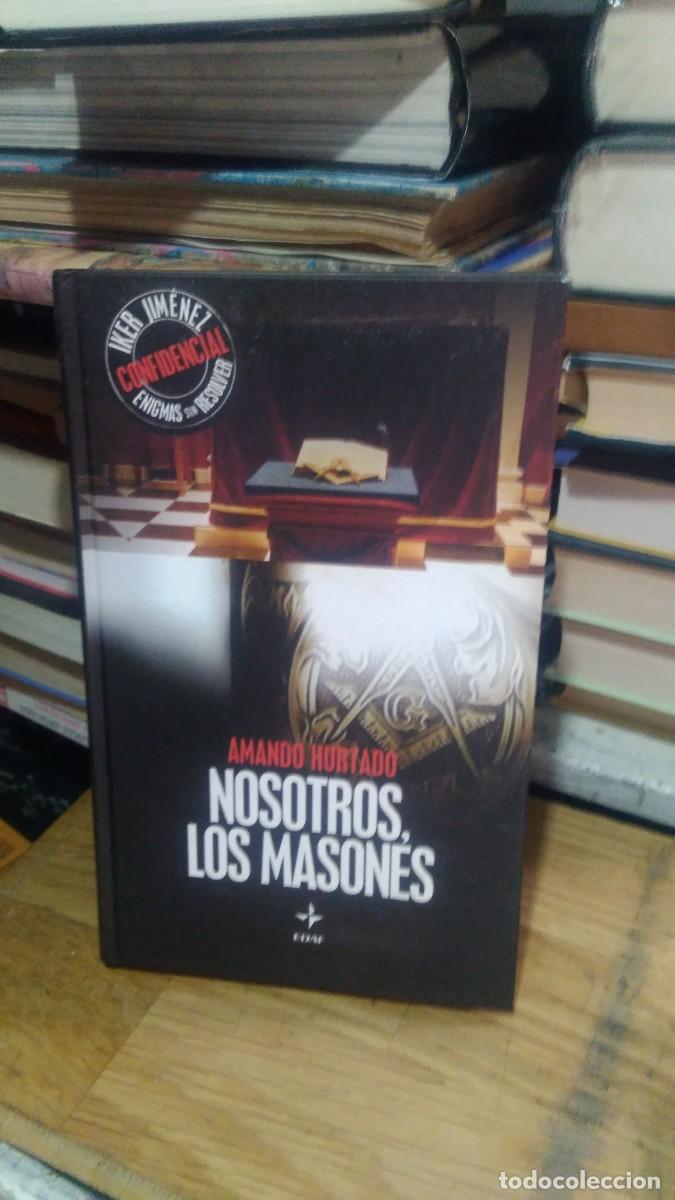Libros de segunda mano: NOSOTROS LOS MASONES, AMANDO HURTADO, ED. EDAF - Foto 1