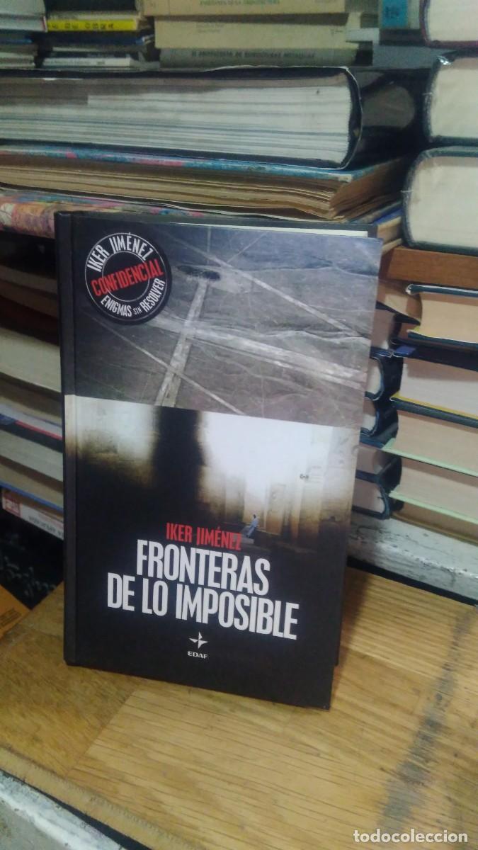 Libros de segunda mano: FRONTERAS DE LO IMPOSIBLE, IKER JIMENEZ, ED. EDAF - Foto 1