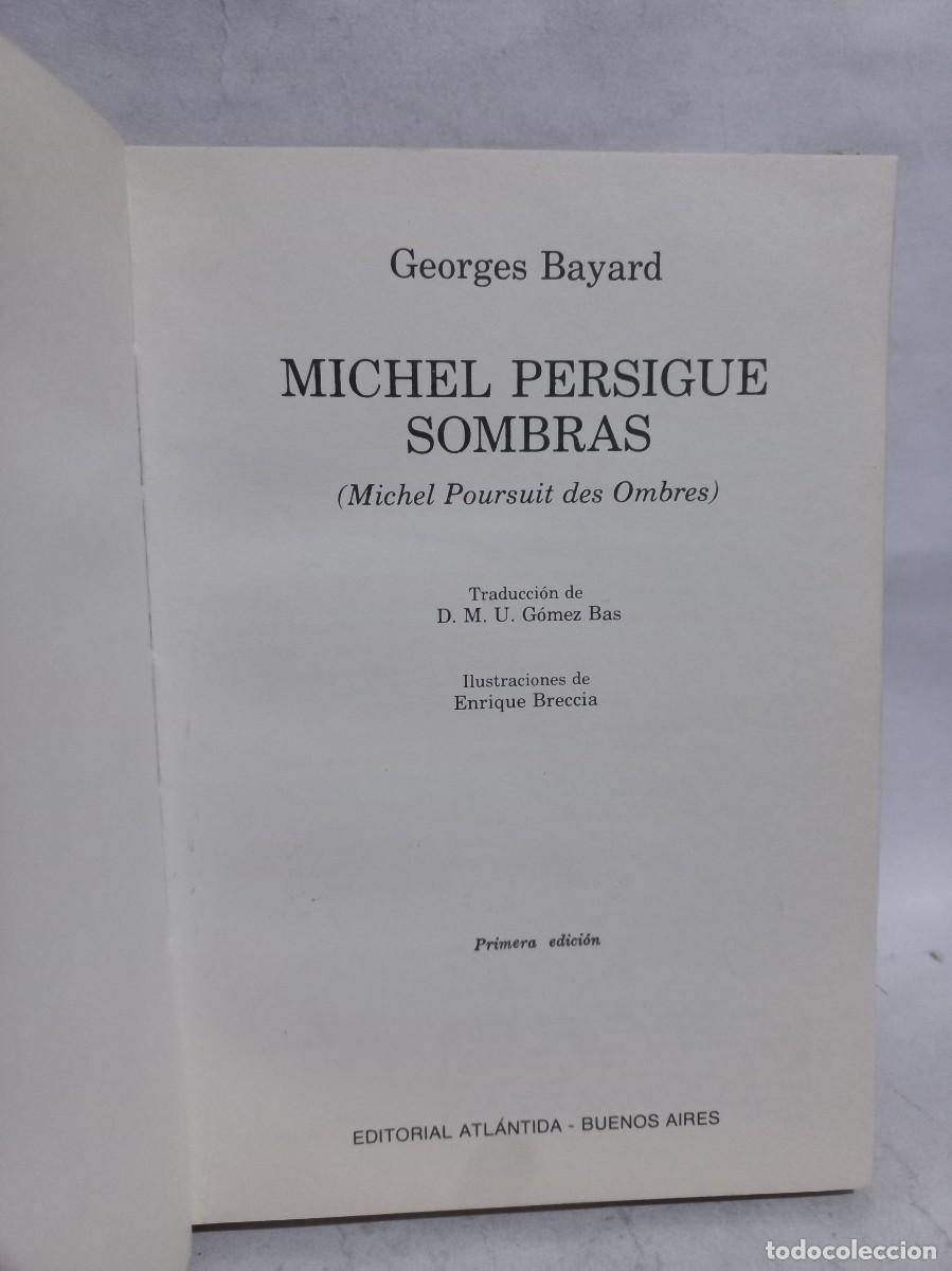 Libros de segunda mano: Georges Bayard - Michel Persigue Sombras - 1976 - Foto 2