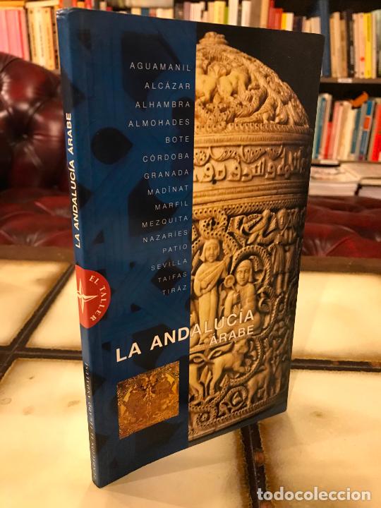 Libros de segunda mano: La Andaluc&iacute;a &aacute;rabe. Sophie Makariou. - Foto 1