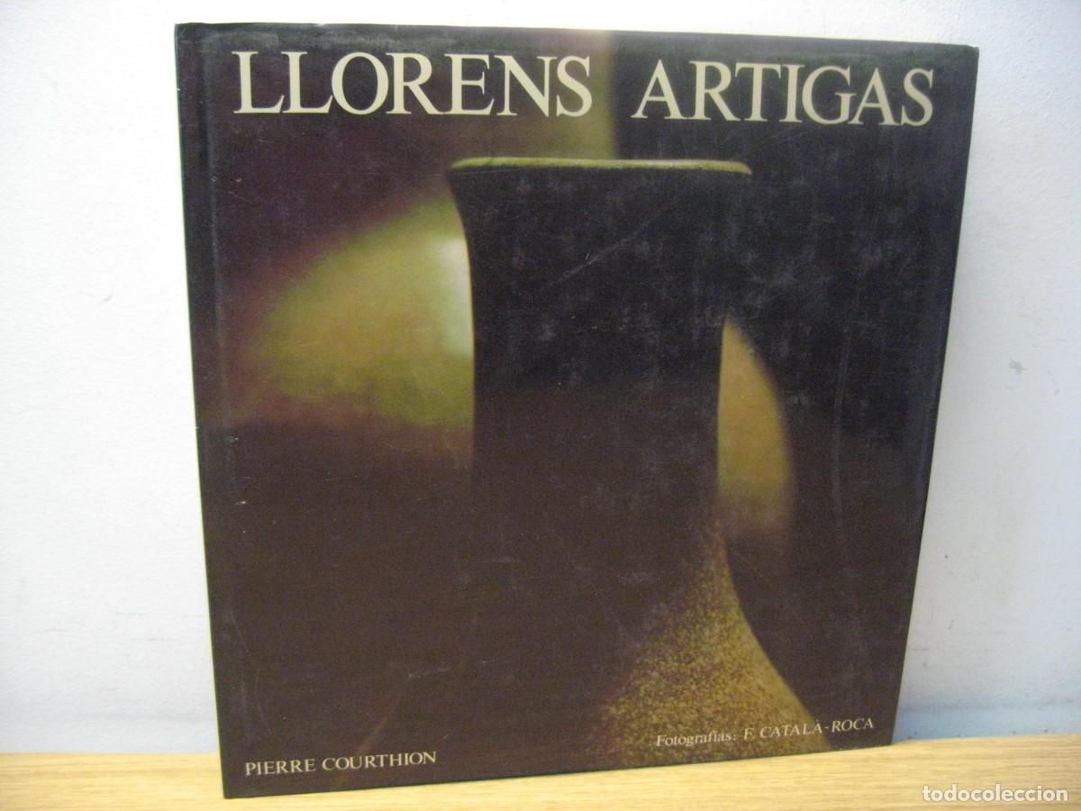 Libros de segunda mano: LLORENS ARTIGAS. PIERRE COURTHION. EDICIONES POLIGRAFA. 1997 - Foto 1