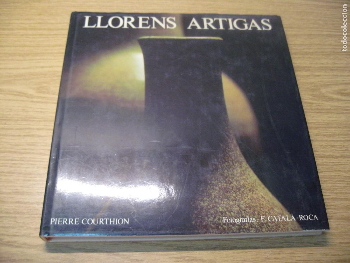 Libros de segunda mano: LLORENS ARTIGAS. PIERRE COURTHION. EDICIONES POLIGRAFA. 1997 - Foto 3