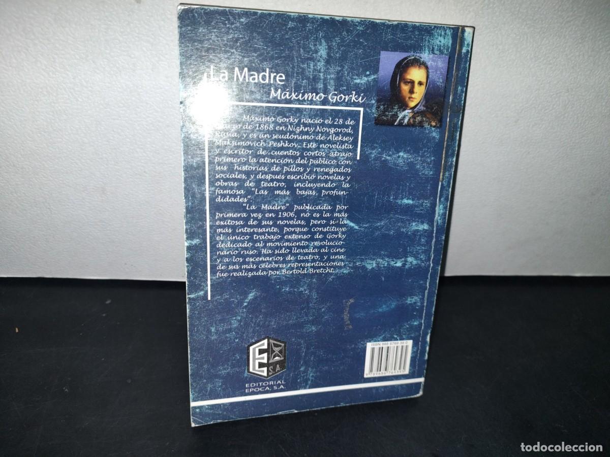 Libros de segunda mano: 2- LA MADRE - MAXIMO GORKI - EDITORIAL &Eacute;POCA - 2007 - Foto 3