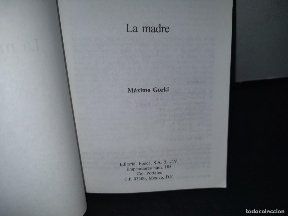 Libros de segunda mano: 2- LA MADRE - MAXIMO GORKI - EDITORIAL &Eacute;POCA - 2007 - Foto 4