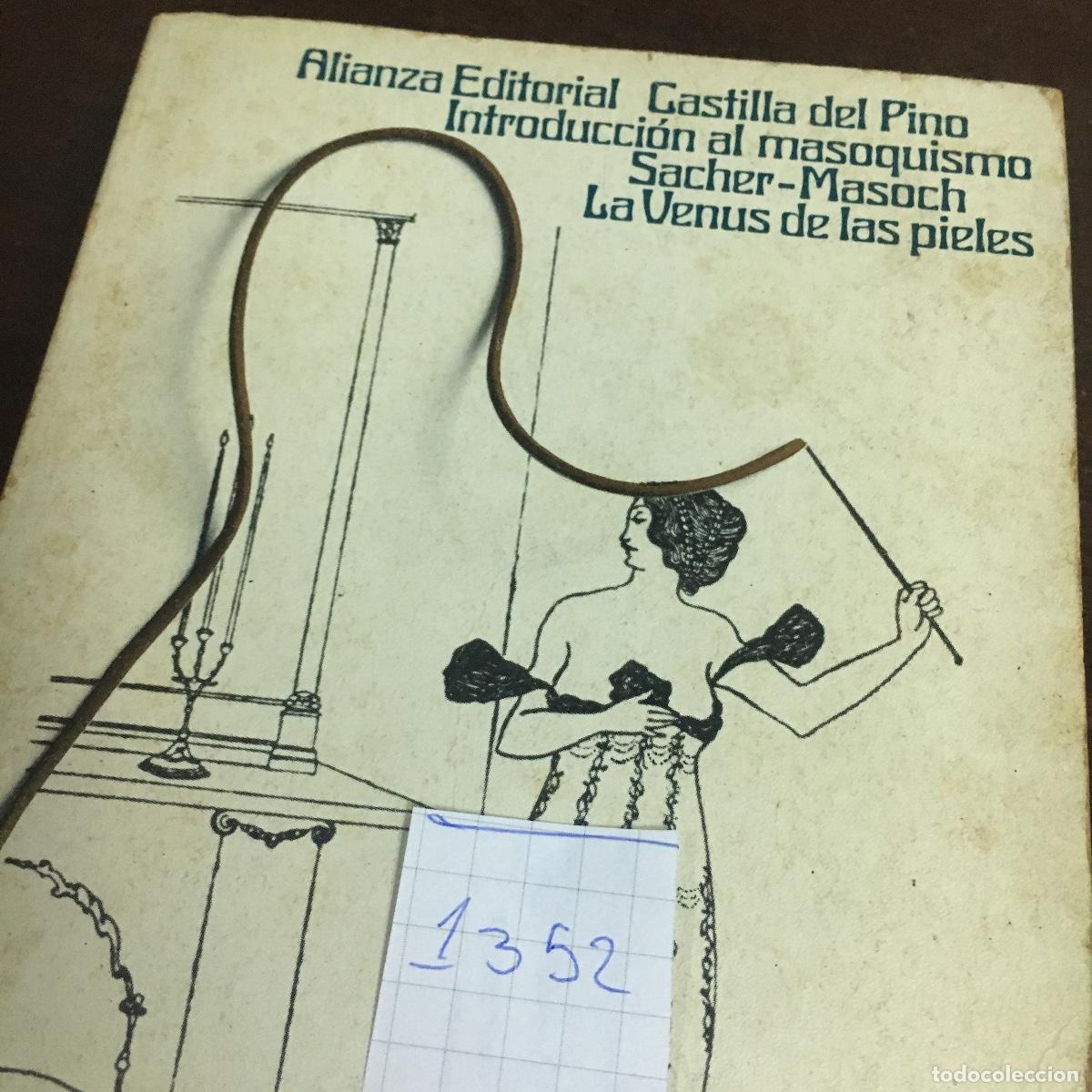 Libros de segunda mano: CASTILLA DEL PINO / INTRODUCCI&Oacute;N AL MASOQUISMO REF: 1352 - Foto 5
