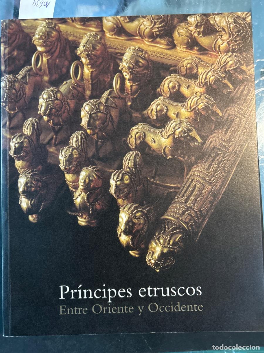Libros de segunda mano: PRINCIPES ETRUSCOS, ENTRE ORIENTE Y OCCIDENTE - Foto 1