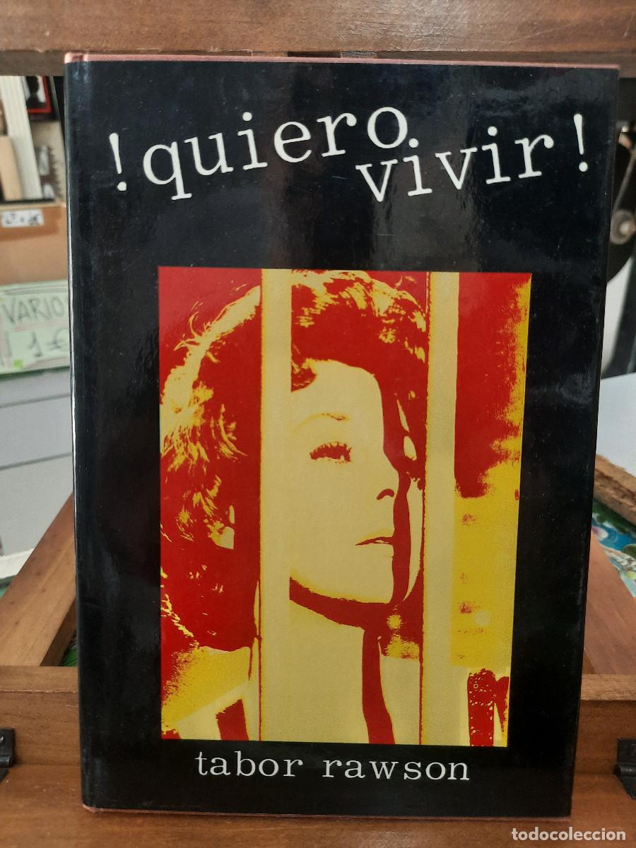 Libros de segunda mano: !Quiero Vivir! - Tabor Rawson - Ediciones Cedro 1971 - Foto 1
