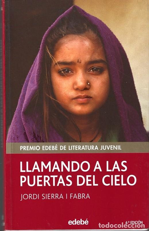 Libros de segunda mano: LLAMANDO A LAS PUERTAS DEL CIELO JORDI SIERRA I FABRA - Foto 1