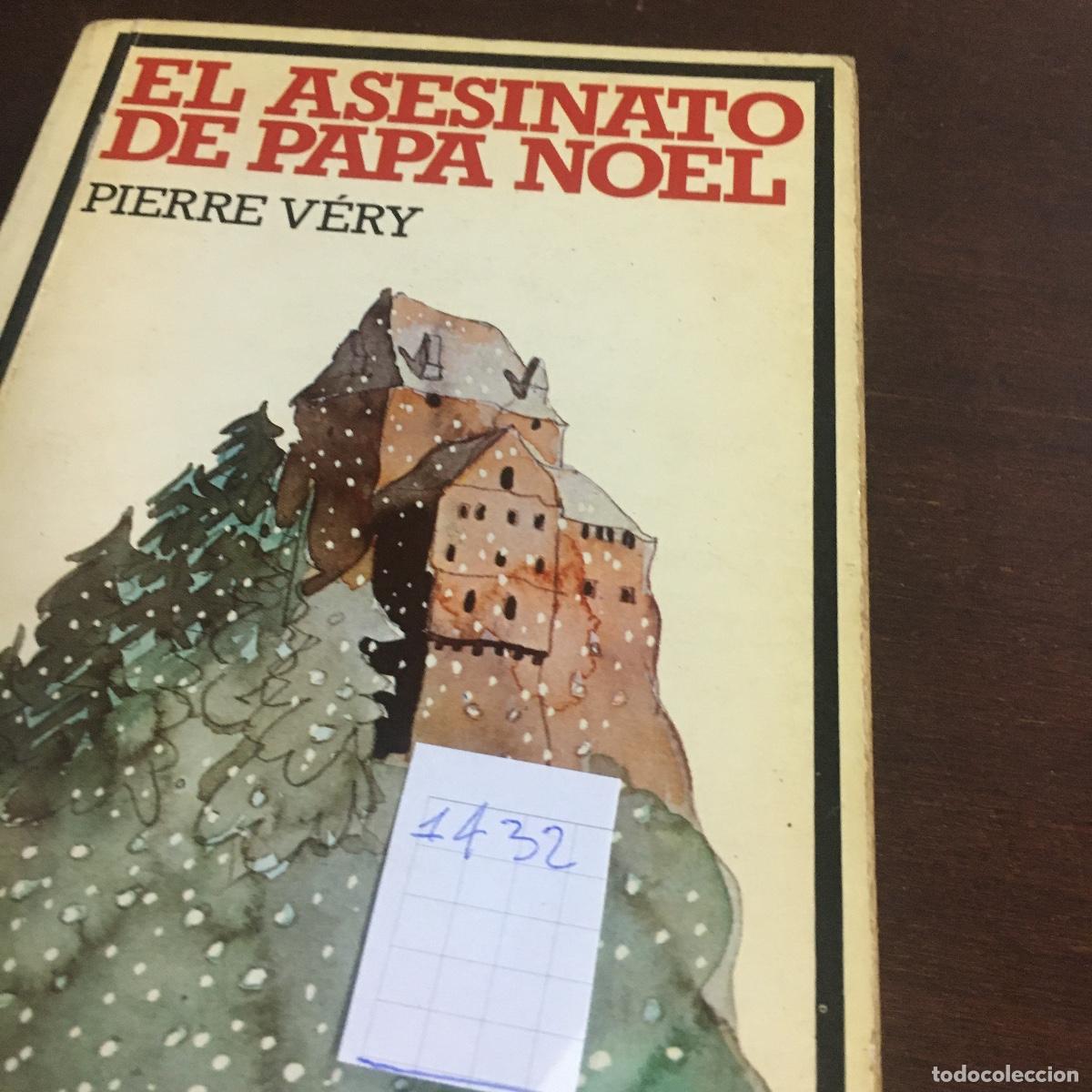 Libros de segunda mano: El asesinato de papa noel. Pierre V&eacute;ry. REF: 1432 - Foto 5