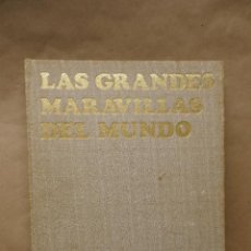 Libros de segunda mano: LAS GRANDES MARAVILLAS DEL MUNDO. EDITORIAL EL MUEBLE. TELA EDITORIAL.
