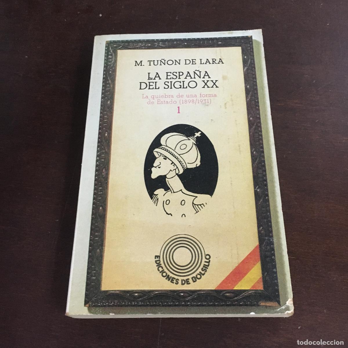 Libros de segunda mano: La Espa&ntilde;a del siglo XX.- Tu&ntilde;&oacute;n de Lara, Manuel REF: 1497 - Foto 1